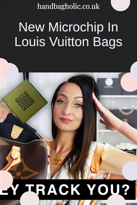 microchip in louis vuitton bags|what are Louis Vuitton microchips.